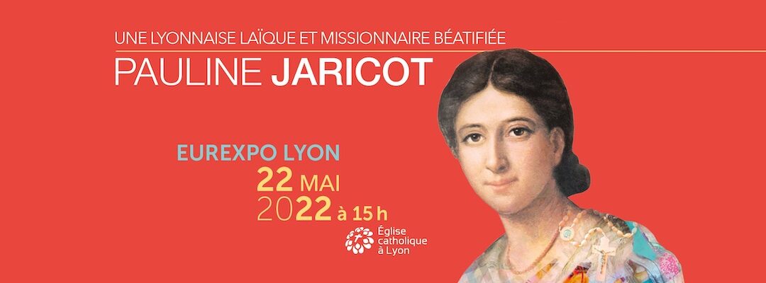 Découverte de Pauline Jaricot