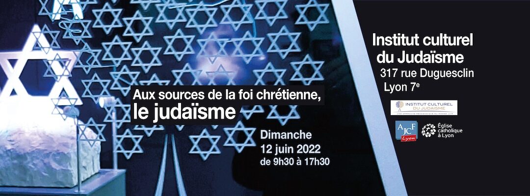 Aux sources de la foi chrétienne, le judaïsme (2022)