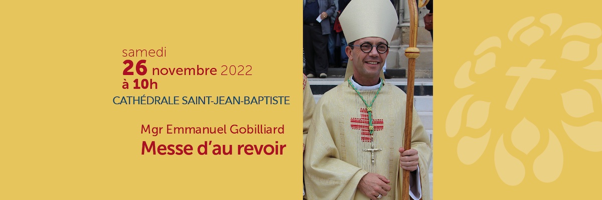 Messe d’au-revoir à Mgr Emmanuel Gobilliard