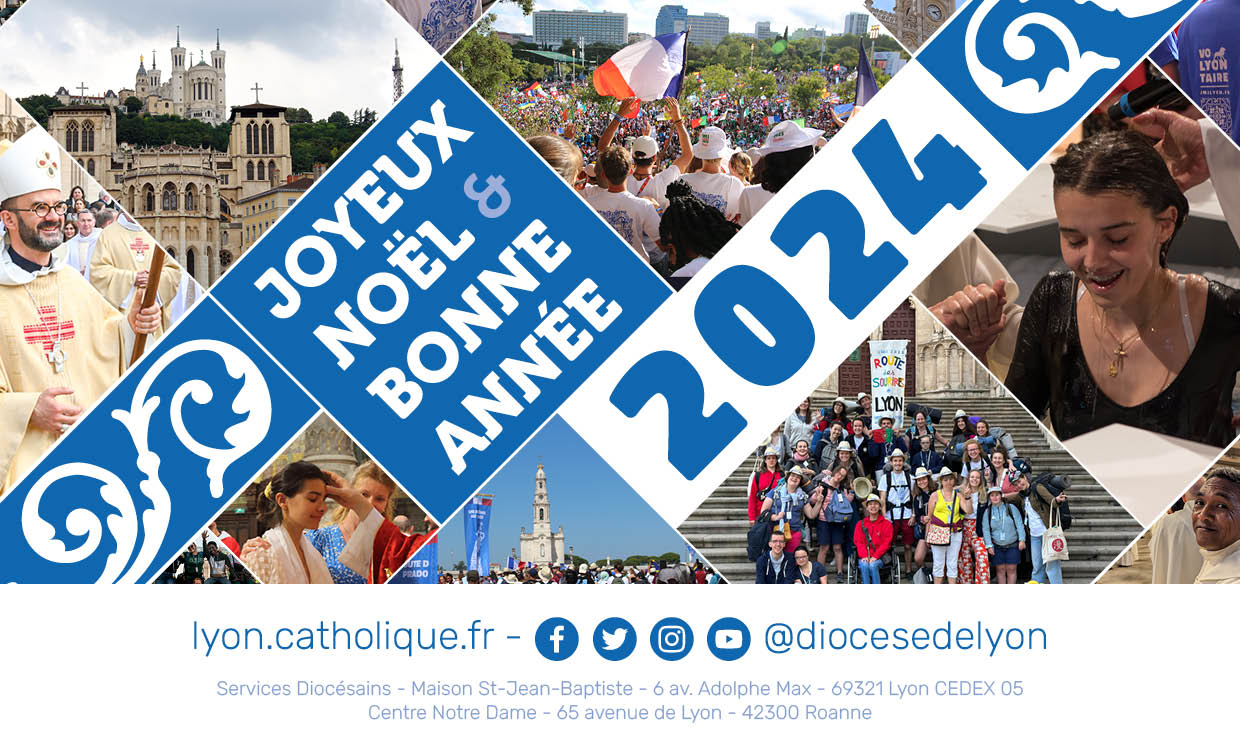 Le diocèse de Lyon vous souhaite une joyeux noël & une belle année 2024 !