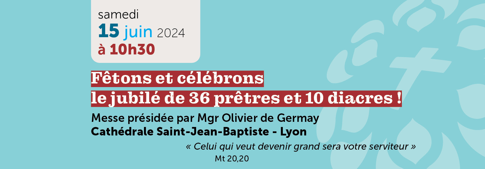 Messe des jubilaires 15 juin 10h30 à la cathédrale