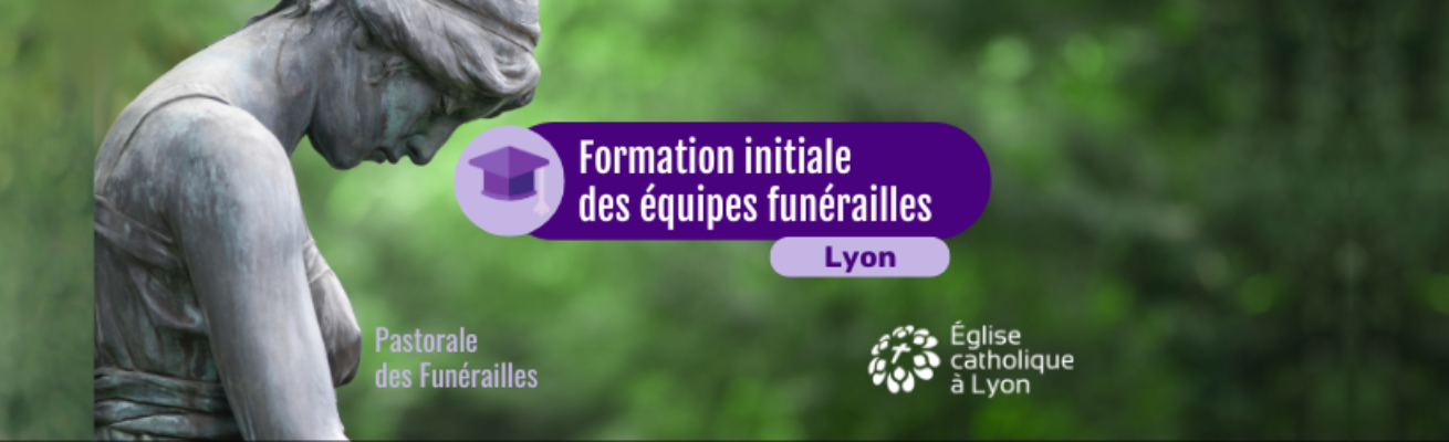 LYON – Formation initiale des équipes Funérailles