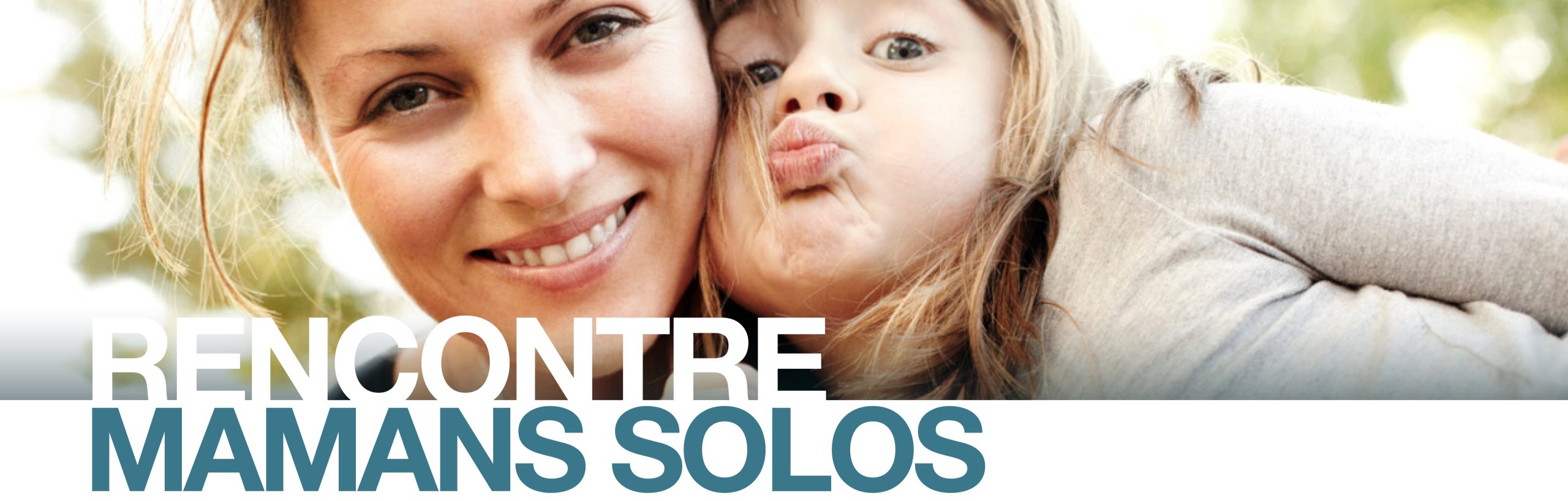 Rencontre Mamans Solos