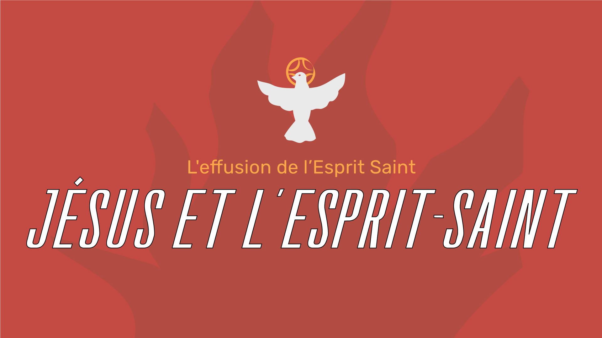 2. Jésus et l'Esprit Saint