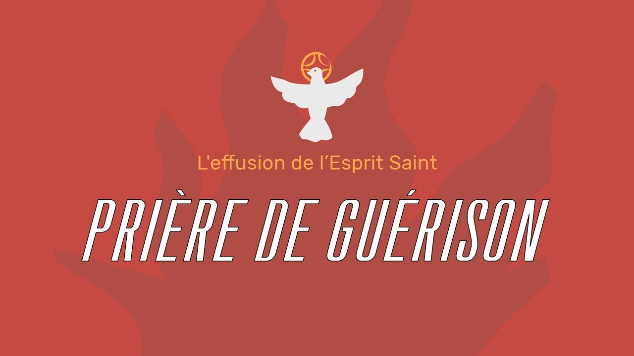 6. La prière de guérison