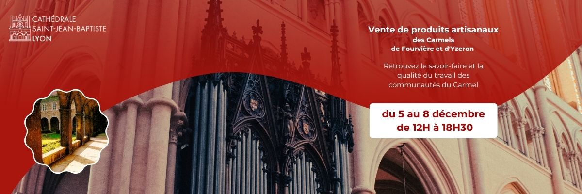 Vente de produits artisanaux des Carmels de Fourvière et d’Yzeron