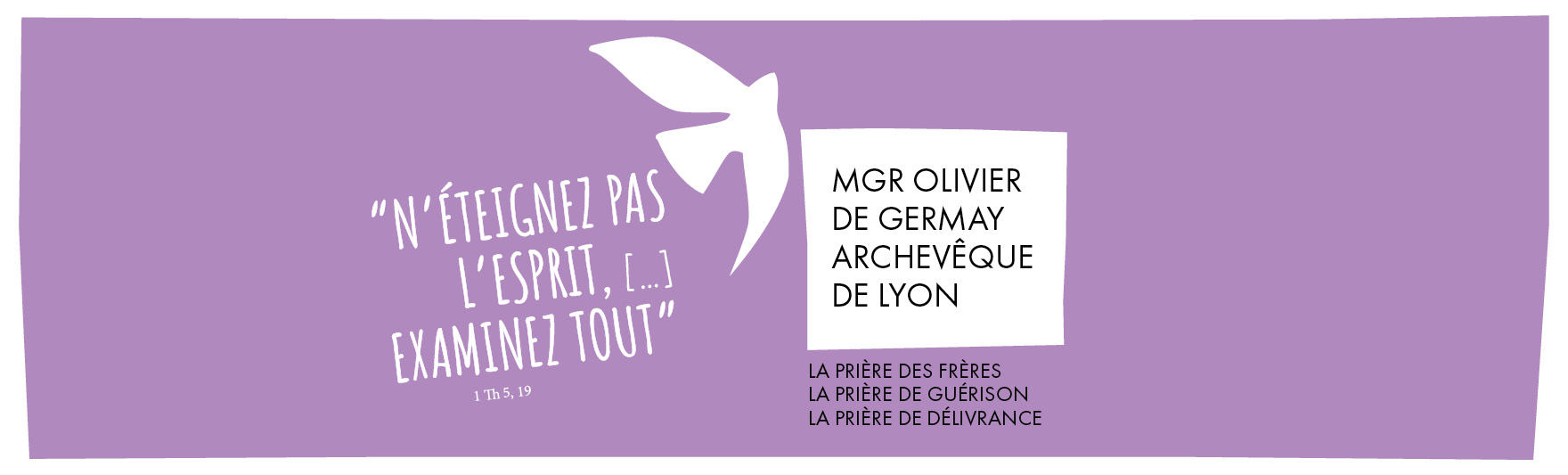 “N’éteignez pas l’esprit, […] examinez tout” (1 Th 5, 19)
