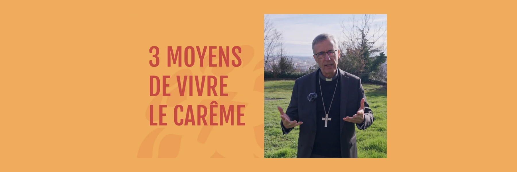 3 moyens pour vivre le Carême
