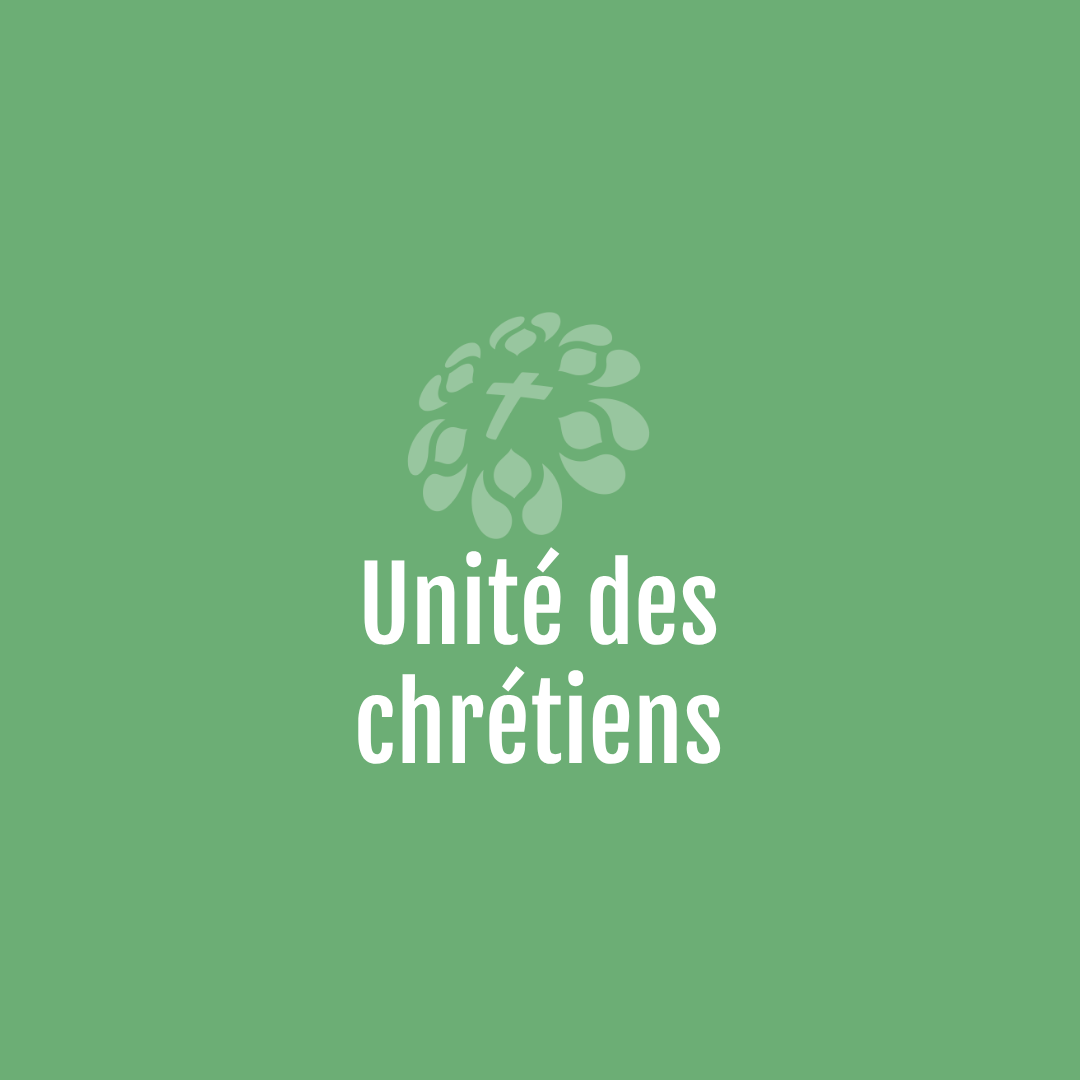 Dialogue et Annonce – Unité des chrétiens