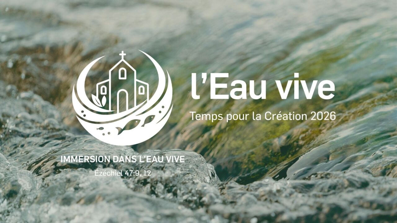 Temps pour la Création 2026 : l&rsquo;Eau vive