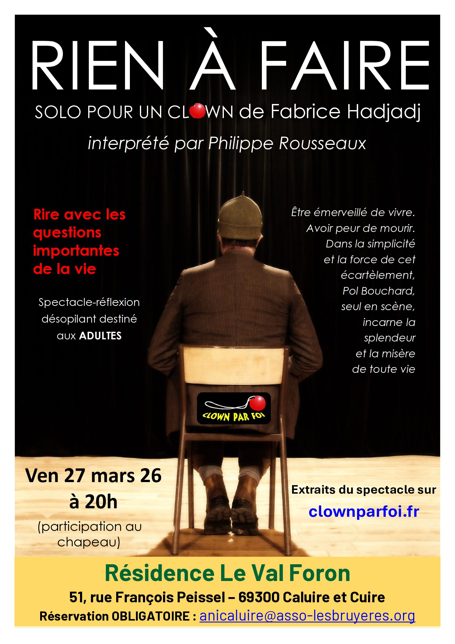 Spectacle à Val Foron solo de clown de Fabrice Hadjadj, interprété par Philippe Rousseaux