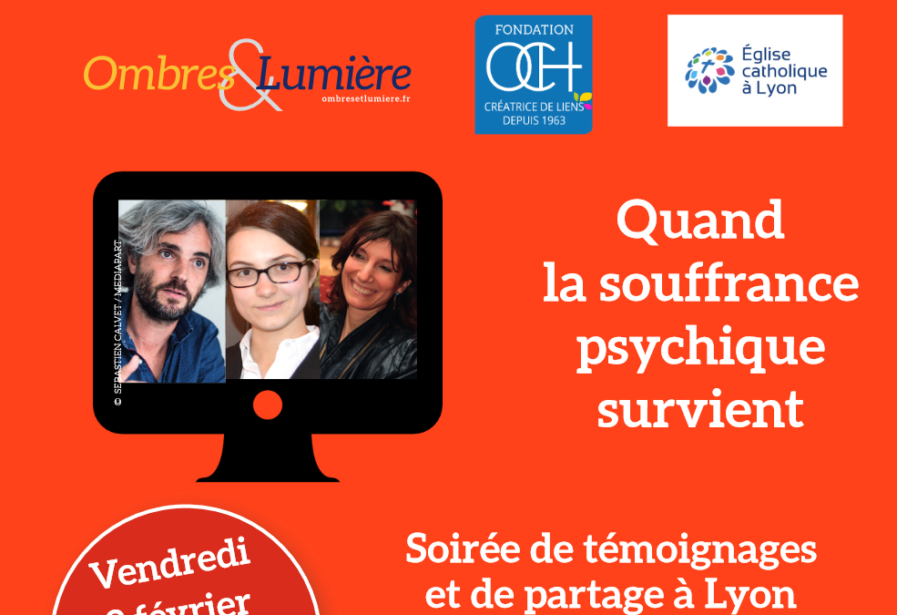 Soirée de partage et de témoignages – “Quand la souffrance psychique survient”