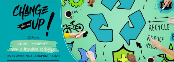 CHANGE-UP – Entrons résolument dans la transition écologique