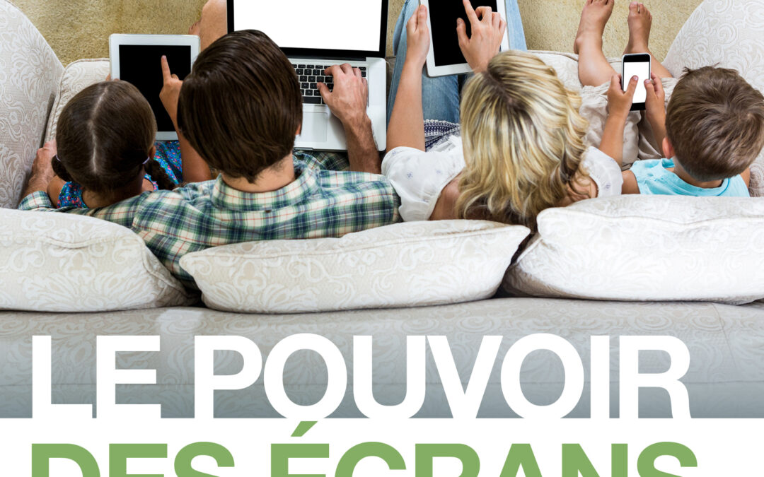 Le pouvoir des écrans