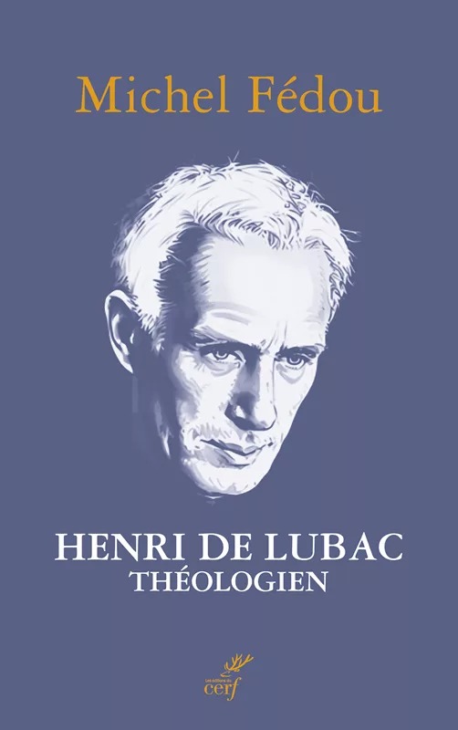 Couverture du livre "Henri de Lubac, théologien" par Michel Fédou, sj