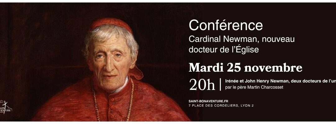 Irénée et John Henry Newman, deux docteurs de l’unité