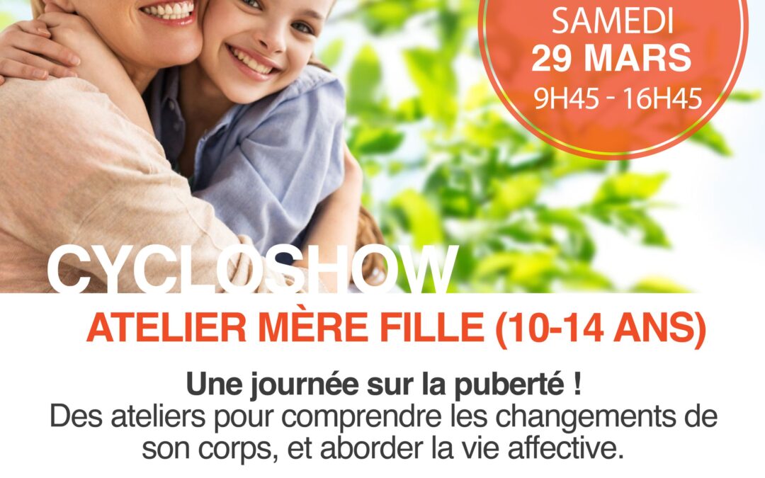 Cycloshow – Atelier puberté mère-fille.