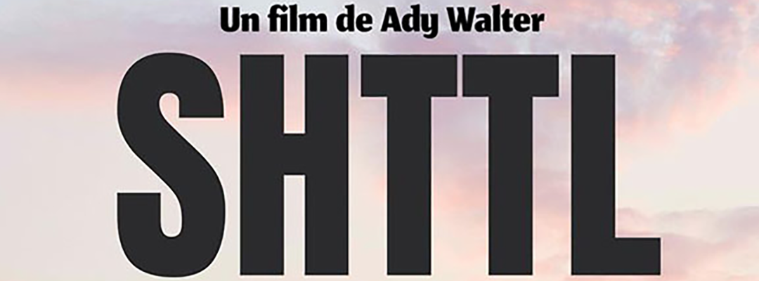 Projection du film Shttl