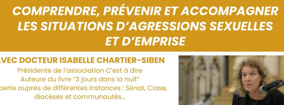 Comprendre, prévenir et accompagner les situations d’emprise et d’agressions sexuelles