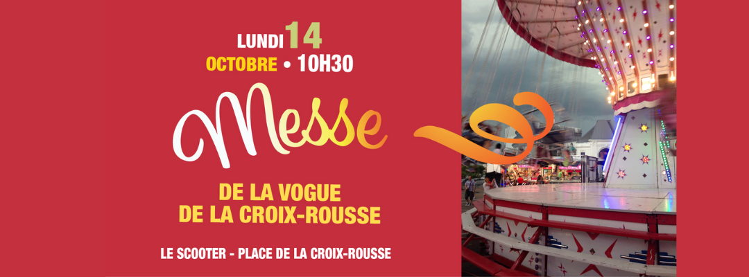 Messe de la Vogue de La Croix-Rousse