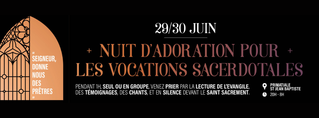 Nuit d’adoration pour les vocations sacerdotales