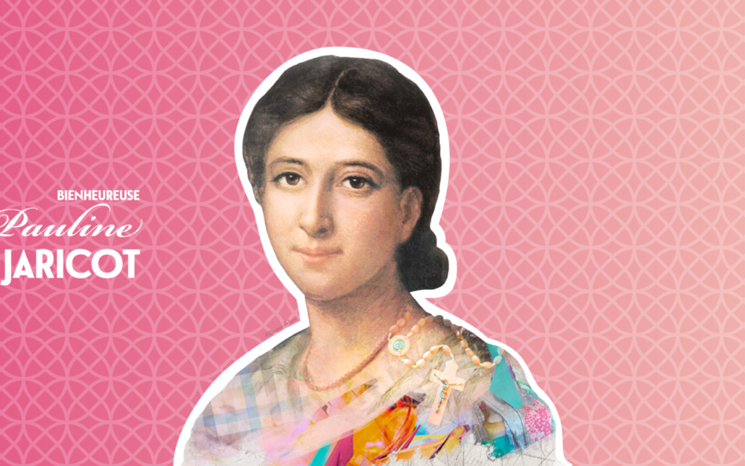 Fête de Pauline Jaricot