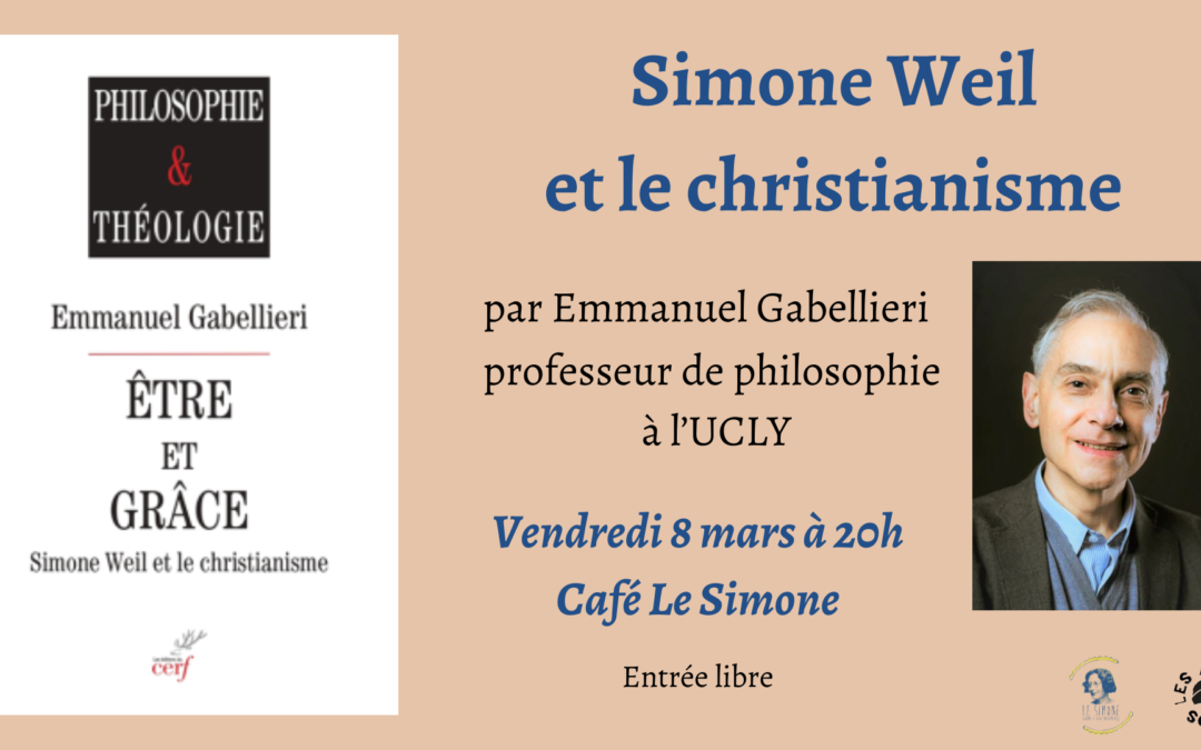 Simone Weil et le christianisme, par Emmanuel Gabellieri, professeur de philosophie