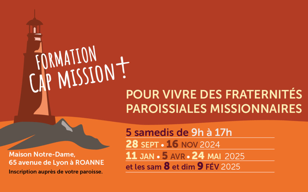 Formation Cap Mission – Pour vivre des Fraternités paroissiales missionnaires